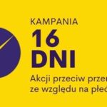 Kampania 16 dni akcji przeciw przemocy ze względu na płeć